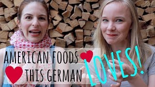 5 AMERICAN FOODS This German LOVES