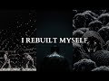 I BROKE MYSELF TO REBUILD MYSELF Powerful Motivational Speech Video