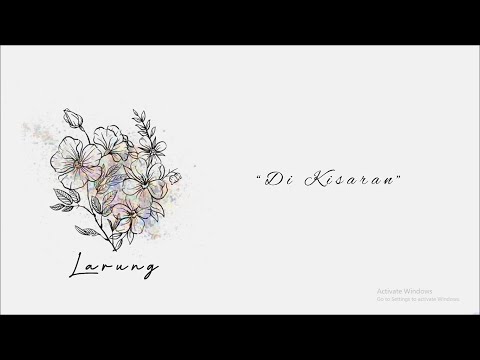 Larung - Di Kisaran (Official Lyric Video)