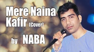 NEW COVER SONG 2019 | By NABA | Rahat Fateh Ali Khan | new bollywood love song romantic sad songs