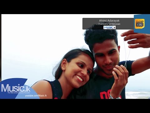 Ahimi Adarayak - Chameera Sandaruwan
