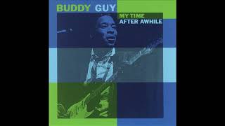 Buddy Guy - My Time After Awhile (Full album )