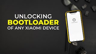 Unlocking Bootloader of Any Xiaomi Devices | 168hrs Timeout | Step-by-Step Guide