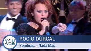 Rocío Dúrcal - Sombras Nada Más