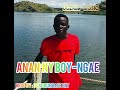 Anan’ny boy - Ngae (Audio)
