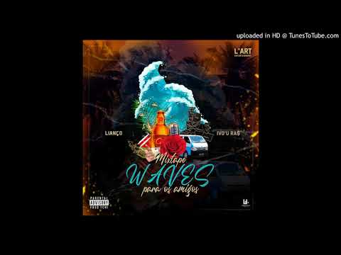 05. Lianço x Ivo'U Ra$ - Big Bang