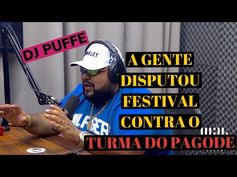 DJ PUFFE - TINHA UM GRUPO DE PAGODE AOS 14 ANOS