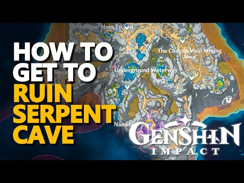 How to get to Ruin Serpent Serpent's Cave Genshin Impact