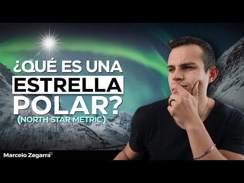 Beneficios de una Estrella Polar, definición, impacto y cómo aplicarlo a tu negocio o Startup.