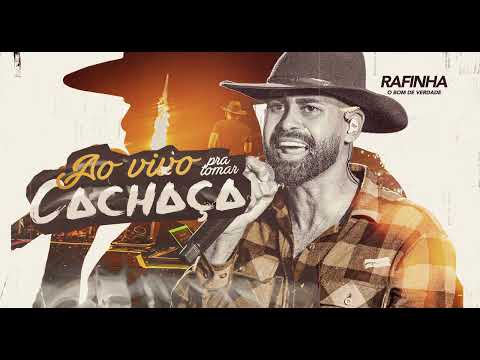 Mellzinho - Rafinha O Bom De Verdade - Pra Tomar Cachaça AO VIVO
