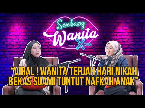 SWX - Viral ! Wanita Terjah Hari Nikah Bekas Suami Tuntut Nafkah Anak