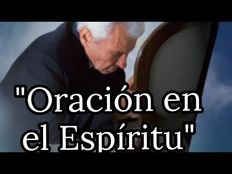 "La oración en el Espíritu" Yiye Avila