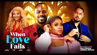 WHEN LOVE FAILS - Daniel Etim Effiong, Bimbo Ademoye, Ben Tou Tou, Queen Enebechi. Nigerian Movie.