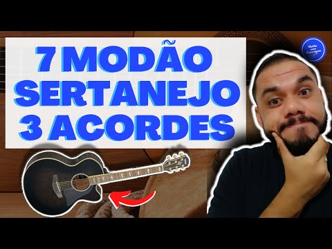 COMO TOCAR 7 Modão Sertanejo no Violão Com Apenas 3 ACORDES (SIMPLES)