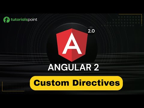 Angular 2 Custom Directives | Angular 2 Training | Tutorialspoint