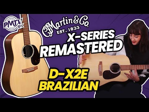 2024 Martin X-Series Remastered D-X2E Brazilian - A Stunning New Martin Acoustic!