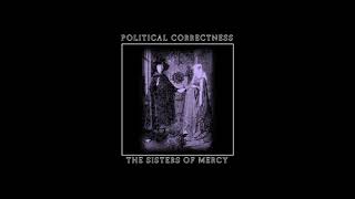 War On Drugs - Political Correctness (Single) - The Sisters Of Mercy