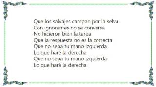 Enrique Bunbury - Que No Sepa Tu Mano Izquierda lo Que Hace la Derecha Lyrics