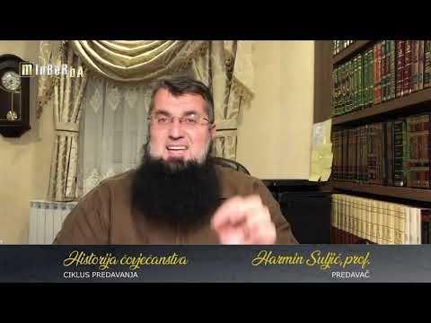 Historija čovječanstva, 96. dio - Događaji; od 299. do 303. h.g. – Harmin Suljić, prof.