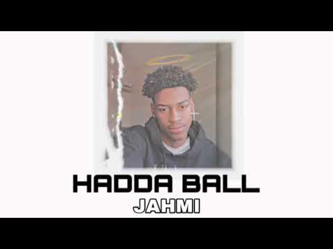 JAHMI- HADDA BALL (prod. wetybeats)