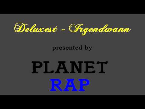 Deluxest - Irgendwann (Planet Rap)