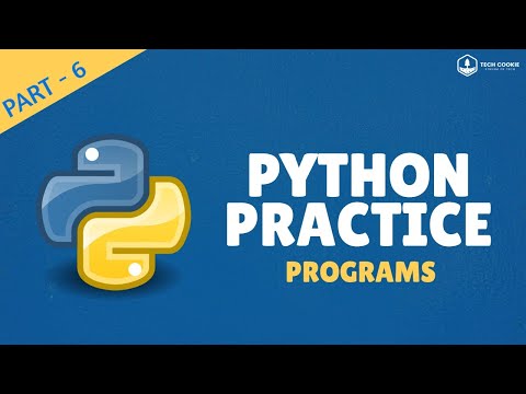 Python Practice Programs Part 6 Tech Cookie