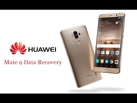 How to Recover Deleted Lost Data from Huawei Mate 9