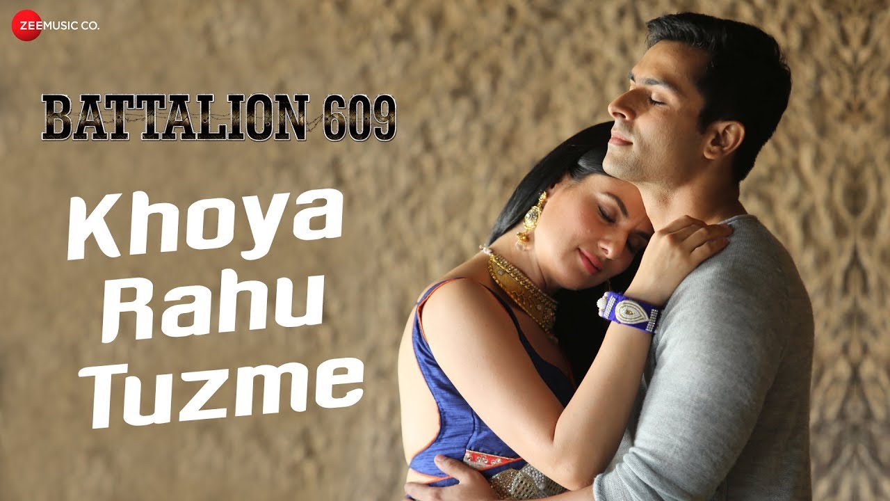 Khoya Rahu Tuzme Lyrics  | Battalion 609 | Elena Kazan | Javed Ali | Shailendra Sayanti