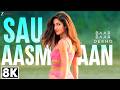 Sau Aasmaan Bollywwod Dance Song 8K Ultra HD Katrina Kaif Siddharth Makhotra Baar Baar Dekho