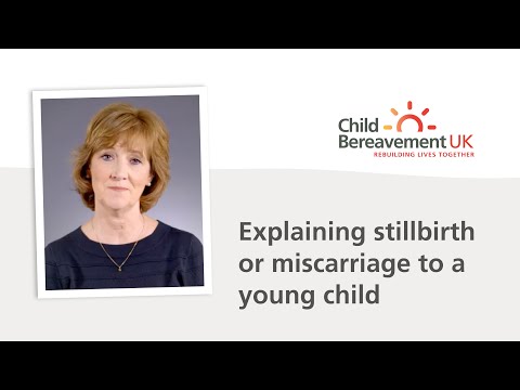 Explaining stillbirth or miscarriage to a young child
