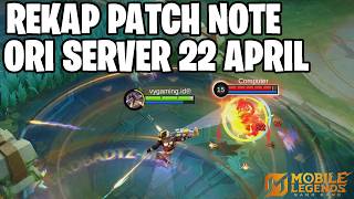 Download lagu REKAP PATCH NOTE ORIGINAL SERVER 22 APRIL 2026 MOBILE LEGENDS mp3