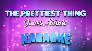Jones, Norah - Prettiest Thing, The (Karaoke &amp; Lyrics)