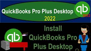Download Lagu Install QuickBooks Pro Plus Desktop 1015 QuickBooks Pro Desktop 2022 Thumbnail