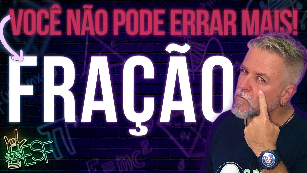 Você Não Pode Errar Mais Fração - Prof.Heraldo - Matemática