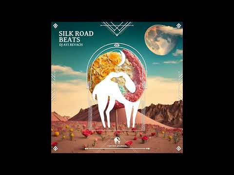 Dj Avi Revach   Silk road beats