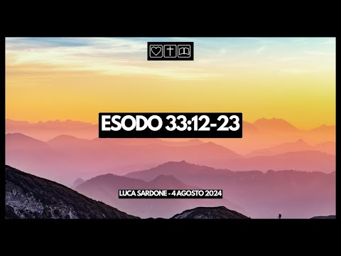 Esodo 33:12-23 (L. Sardone)