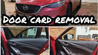 2014 Mazda 6 Front and Rear Door card Removal.
