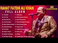 Best of Rahat Fateh Ali Khan Songs |FULL ALBUM| Rahat Fateh Ali Khan Hits Songs-/राहत फ़तेह अली 
