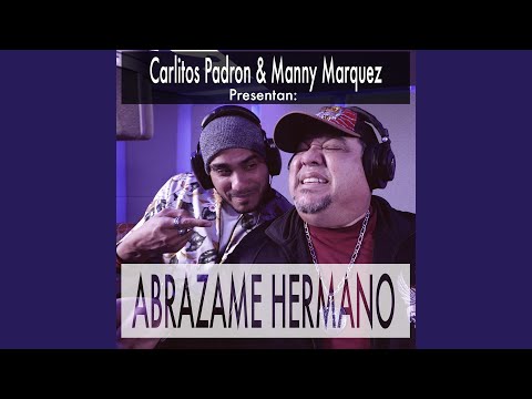 Abrazame Hermano (feat. Ronald Borjas & Neguito Borjas)