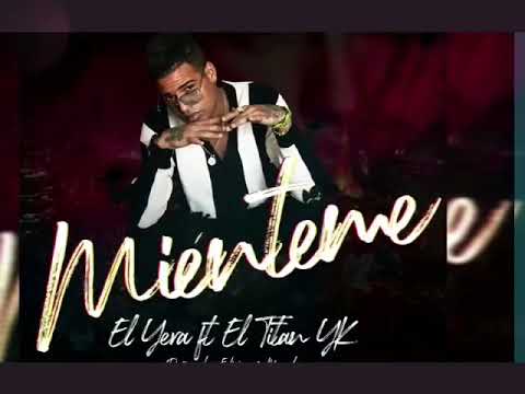 El Yera ft El Titan YK “Mienteme” (Visualizer)