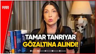 Tamar Tanrıyar İstanbul’da Gözaltına Alındı