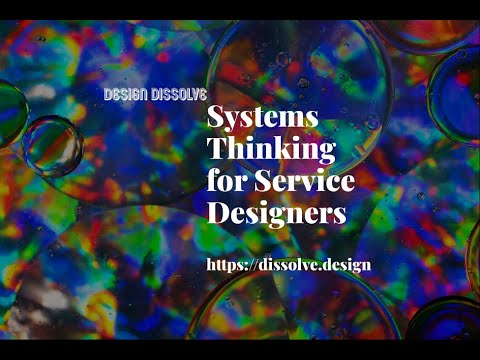 Systems Thinking for Service Designers - Webinar #2