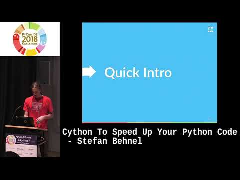 PyCon.DE 2018: Cython to speed up your Python code - Stefan Behnel