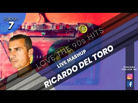 Ricardo del Toro - Love the 90´s Hits (Live Mashup)