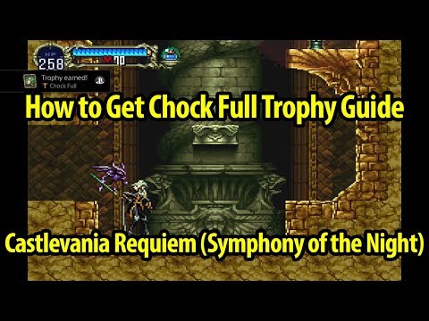 How to Get Chock Full Trophy Guide - Castlevania Symphony of the Night - Castlevania Requiem