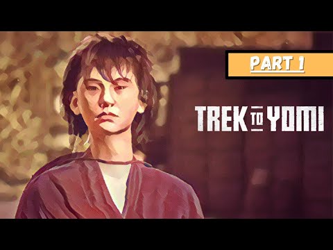 Trek To Yomi Walkthrough Gameplay Part - 1 Full Game No Commentary (Xbox One S)