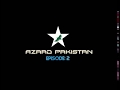 Azaad Pakistan Episode 2