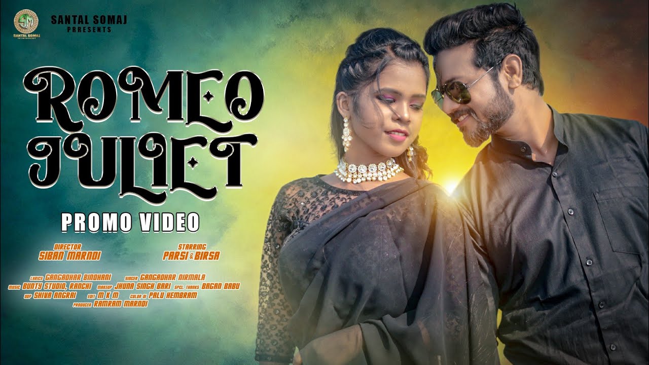 ROMEO JULIET PROMO VIDEO !! BIRSA AND PARSI !! NEW SANTALI VIDEO SONG 2022 !! SANTALI SONG