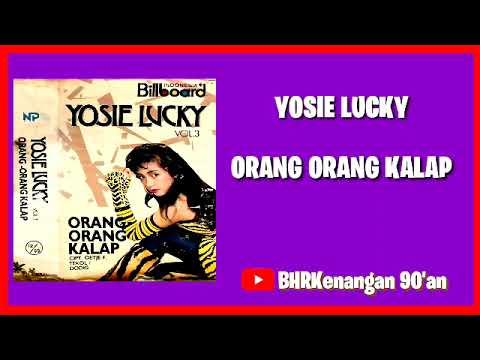 Yosie Lucky - Album Orang Orang Kalap