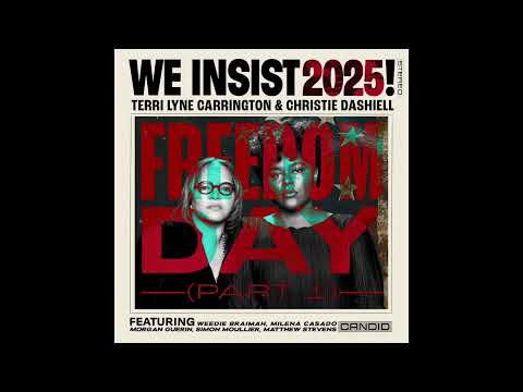 Terri Lyne Carrington & Christie Dashiell | Freedom Day (Part 1)